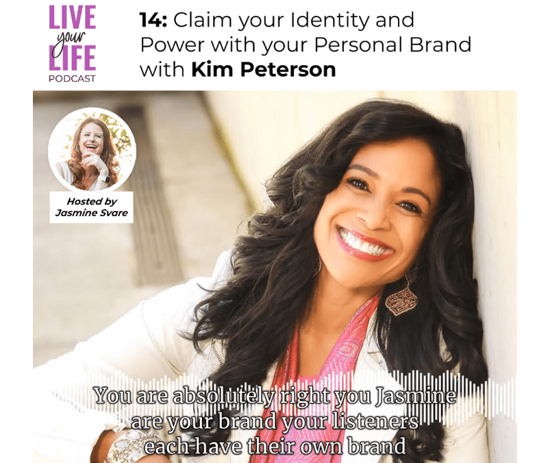 014 Claim your Identity and Power with your Personal Brand with Kim Peterso‪n‬